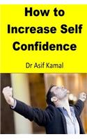How to Increase Self Confidence