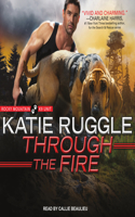 Through the Fire: (4 Rocky Mountain K9 Unit)