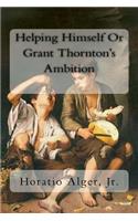 Helping Himself Or Grant Thornton's Ambition