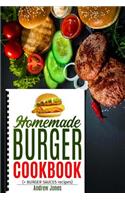 HOMEMADE BURGER COOKBOOK plus BURGER SAUCES