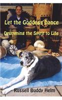 Let The Goddess Dance