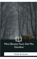 Mimi Bluette Fiore Del Mio Giardino