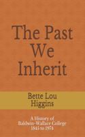 Past We Inherit