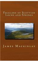 Folklore of Scottish Lochs and Springs
