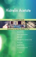 Histrelin Acetate; A Complete Guide