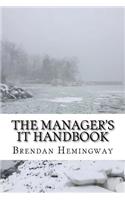 The Manager's IT Handbook: A Layman's Guide to Information Technology
