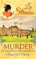 Murder at Kensington Gardens: A Cozy Historical Mystery