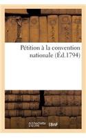 Pétition À La Convention Nationale