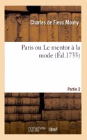 Paris Ou Le Mentor À La Mode. Partie 2