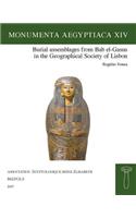 Burial Assemblages from Bab El-Gasus in the Geographical Society of Lisbon
