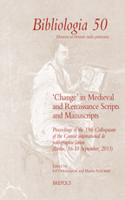 'Change' in Medieval and Renaissance Scripts and Manuscripts