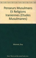 Penseurs Musulmans Et Religions Iraniennes