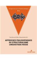 Approches Philosophiques Du Structuralisme Linguistique Russe