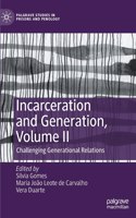 Incarceration and Generation, Volume II