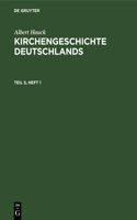 Albert Hauck: Kirchengeschichte Deutschlands. Teil 5, Hälfte 1