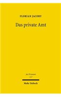 Das private Amt