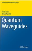 Quantum Waveguides