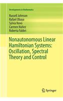 Nonautonomous Linear Hamiltonian Systems: Oscillation, Spectral Theory and Control