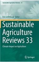 Sustainable Agriculture Reviews 33: Climate Impact on Agriculture(33 Sustainable Agriculture Reviews)