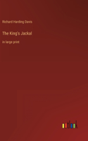 King's Jackal: in large print