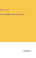 Constitution of the Human Soul