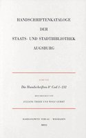 Die Handschriften Der Staats- Und Stadtbibliothek Augsburg. 8 Cod 1-232