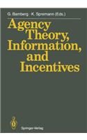 Agency Theory Information and Ince