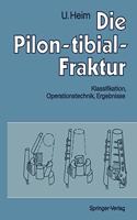 Die Pilon-Tibial-Fraktur