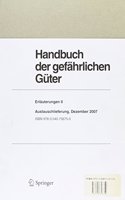 Handbuch Der Gefahrlichen Ga1/4ter. Erlauterungen II. Austauschlieferung, Dezember 2007