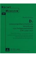 Die Zulassungsueberschreitende Verordnung Von Fertigarzneimitteln (Off-Label-Use)