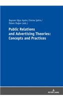 Public Relations and Advertising Theories: Concepts and Practices