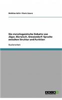 Die metalinguistische Debatte von Jäger, Bierwisch, Grewendorf
