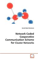 Network Coded Cooperative Communication scheme for