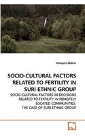 Socio-Cultural Factors Related to Fertility in Suri Ethnic Group