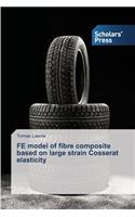 FE model of fibre composite based on large strain Cosserat elasticity