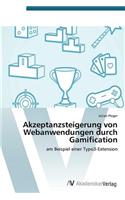 Akzeptanzsteigerung von Webanwendungen durch Gamification