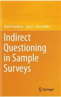 Indirect Questioning in Sample Surveys