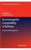 Electromagnetic Compatibility in Railways: Analysis and Management