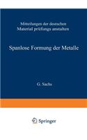 Spanlose Formung Der Metalle