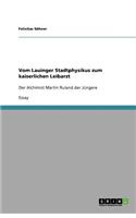 Vom Lauinger Stadtphysikus zum kaiserlichen Leibarzt