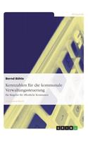 Kennzahlen für die kommunale Verwaltungssteuerung. Ein Ratgeber für öffentliche Kommunen