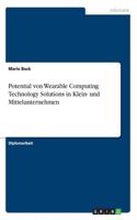 Potential von Wearable Computing Technology Solutions in Klein- und Mittelunternehmen