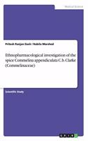 Ethnopharmacological investigation of the spice Commelina appendiculata C.b. Clarke (Commelinaceae)