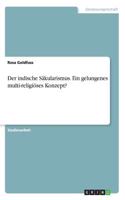 indische Säkularismus. Ein gelungenes multi-religiöses Konzept?