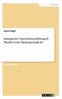Strategische Unternehmensführung II. Wandel in der Medizintechnik AG