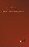 In Darkest England and the Way out