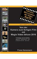 Von der Kamera zum fertigen Film mit Magix Video deluxe 2016