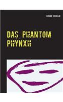 Das Phantom Phynxh