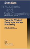 Towards Efficient Fuzzy Information Processing: Using the Principle of Information Diffusion(99 Studies in Fuzziness and Soft Computing)