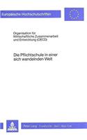 Die Pflichtschule in Einer Sich Wandelnden Welt: (232 Europaeische Hochschulschriften / European University Studie)